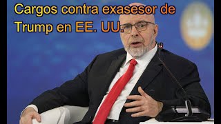 FN Estados Unidos presenta cargos contra exasesor de campaña de Trump nacido en Rusia [upl. by Ailahk67]