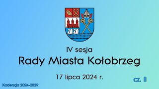 IV sesja Rady Miasta Kołobrzeg  17072024 r  cz 2 [upl. by Elimaj]