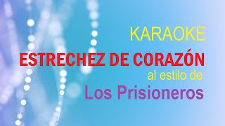 KARAOKE Los Prisioneros Estrechez de corazón mejor versión [upl. by Giacomo]