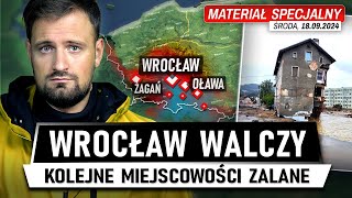 POWÓDŹ idzie przez KRAJ  Woda naciera na WROCŁAW 18092024 [upl. by Libnah]