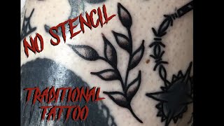 FREEHAND TRADITIONAL TATTOO  NO STENCIL 2018 ARCHIVE [upl. by Quiteris813]