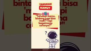 Tahukah Kamu Bagaimana Bintang Mati tatasurya faktaluarangkasa astronomi galaksi [upl. by Hassett]