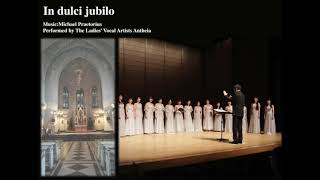 【In dulci jubilo  Michael Praetorius】×The Ladies Vocal Artists’ Antheia [upl. by Admana13]