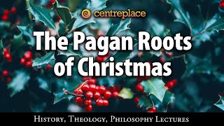 The Pagan Roots of Christmas [upl. by Arec]