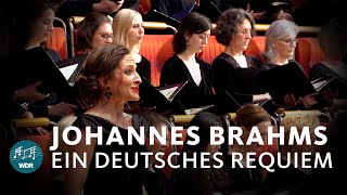 Brahms  Ein Deutsches Requiem  Cristian Măcelaru  WDR Sinfonieorchester  WDR Rundfunkchor [upl. by Arraet]