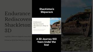 Stunning 3D Scans Reveal Details of Shackletons Endurance Shipwreck [upl. by Holden804]