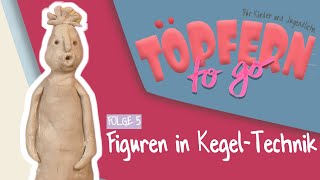 Figuren in KegelTechnik  Töpfern to Go  Folge 5 [upl. by Aldo]