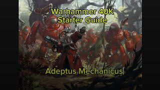 Warhammer 40k Starter Guide Adeptus Mechanicus [upl. by Aloivaf101]