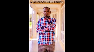 Imana ikomeye by Muhire Theoneste 2023 official video lyrics [upl. by Dnomsad135]