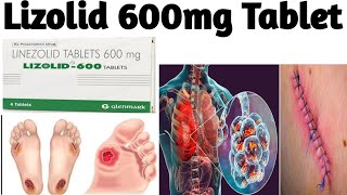 Lizolid 600mg Tablet Linezolid Tablet 600mg iplizolid Tablet benifitDoseside effectsuse [upl. by Fin714]