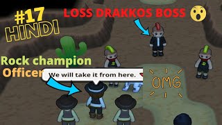 17 DRAKOMON loss DRAKKOS vs Rock champion HINDI [upl. by Mackler]