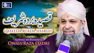 Owais Raza Qadri  Qaseeda Burda Shareef  Official Video [upl. by Ahsiuqat]