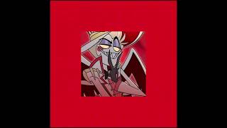 Hell’s greatest dad •SPED UP• •HAZBIN HOTEL• [upl. by Dietz145]