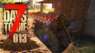 7 DAYS TO DIE 🧟‍♂️ 013 Wer anderen eine Grube gräbt [upl. by Tressia560]