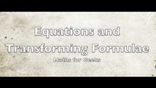 Equations and Transforming Formulae IGCSE Mathematics [upl. by Arinay]