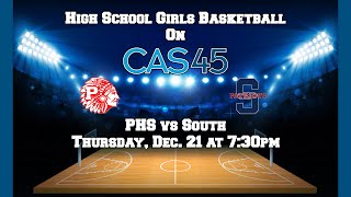 PHS vs South Girls High School Basketball [upl. by Orlan]