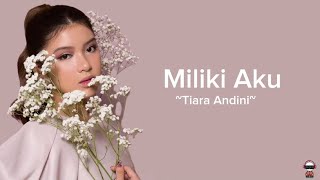 MILIKI AKU Dea Mirella Tiara Andini Cover amp Lyrics [upl. by Anirbaz]