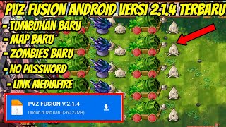 UPDATE PVZ FUSION ANDROID VERSI 214 TERBARU 2024  PVZ FUSION [upl. by Edwin819]