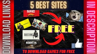 TOP FIVE SITES  DOWNLOAD GAMES FOR FREE  BY MR52 GAMER [upl. by Westney]