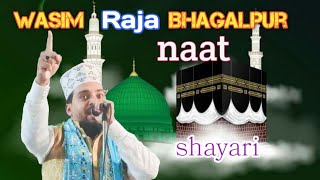 👉wasim Raja bhagalpuri naaat shayari 💯islamicmusic naatsharif naat urdunaat [upl. by Yerffoeg]