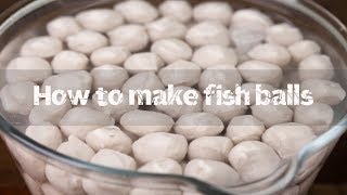 How to make fish balls at home [upl. by Hluchy]