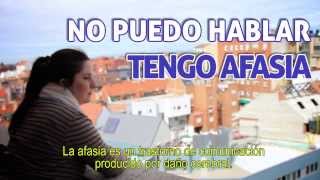 Asociación Ayuda Afasia  Spot quotNo puedo hablar tengo afasiaquot [upl. by Rinum]