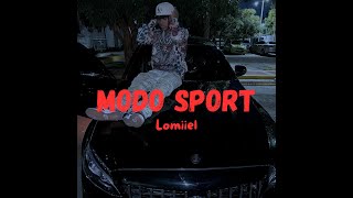 Lomiiel  Modo Sport Audio [upl. by Gerg662]