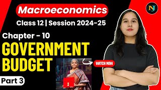 Government Budget  Class 12  Macroeconomics  Part 3  Neha Jangid [upl. by Buiron219]