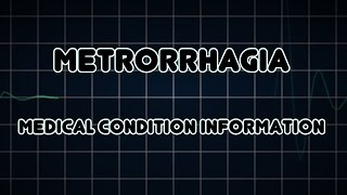 Metrorrhagia Medical Condition [upl. by Chun]