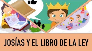 JOSÍAS Y EL LIBRO DE LA LEY [upl. by Aronoel]