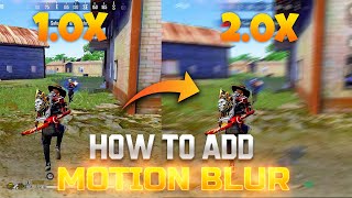 How to add Motion Blur effect in free fire RSMB PC  Andriod NSMB Effect On PubgValorant montages [upl. by Stambaugh]