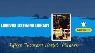 Fifteen Thousand Useful Phrases by Grenville Kleiser Full Audiobook 33 [upl. by Maxine698]