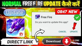 Free Fire Update Kaise Kare  How To Update Normal Free Fire OB47  Normal Free Fire Update [upl. by Attelahs]