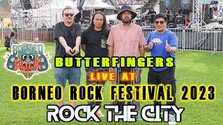 BUTTERFINGERS live at BORNEO ROCK FESTIVAL 2023 full set amp backstage meet up [upl. by Sidnala]