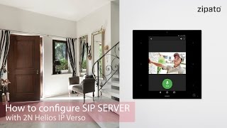 How to configure SIP Server with 2N Helios IP Verso pt4 [upl. by Eki386]