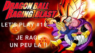 DRAGON BALL RAGING BLAST 10 FR  JE RAGE UN PEU LA  🤬 [upl. by Sirehc842]