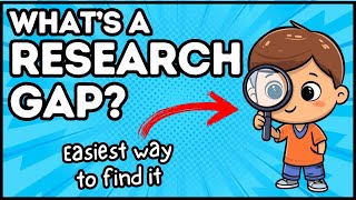 Whats a Research Gap And the Easiest Way to Identify it [upl. by Anerom]