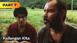 Kailangan Kita FULL MOVIE Part 7  Claudine Barretto Aga Muhlach [upl. by Enotna56]