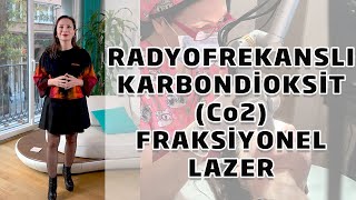 Radyofrekanslı Karbondioksit Co2 Fraksiyonel Lazer [upl. by Vial]