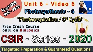 Photosynthesis 6  Photorespiration  C2 Cycle  Glycolate Pathway  CSIR 2020 NET Life Science [upl. by Ailime]