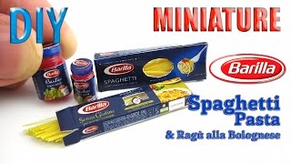 DIY Miniature Barilla Spaghetti Pasta and Bolognese Sauce  DollHouse food [upl. by Bikales]