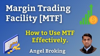 Margin Trading Facility  MTF  Margin Trading  Angel Broking Margin Funding [upl. by Rekyr31]