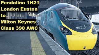 Pendolino  1H21  London Euston to Milton Keynes Central  Class 390 AWC [upl. by Ehrsam]