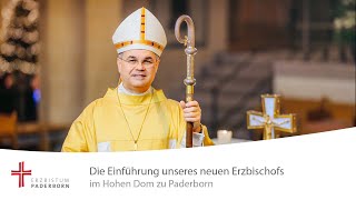 Amtseinführung des neuen Paderborner Erzbischofs Dr Udo Markus Bentz live [upl. by Anirdnaxela]