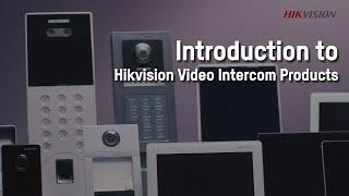 Introduction to Hikvision Video Intercom Products [upl. by Arriet423]