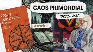 Podcast Caos Primordial de Phil Hine [upl. by Schafer]