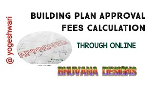 BUILDING PLAN APPROVAL FEES CALCULATION [upl. by Yvor]