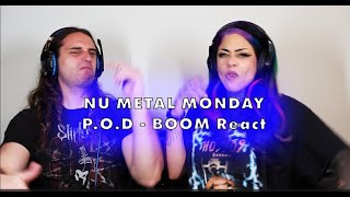 NU METAL MONDAY  POD  BOOM React [upl. by Avan]