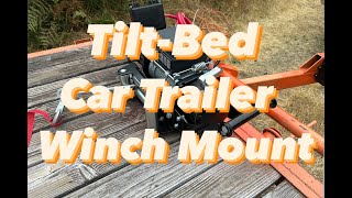 Valhalla Kustom  Tilt Bed Car Trailer Winch Mount Install HowTo [upl. by Plantagenet]