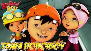 BoBoiBoy English S1E4  Team BoBoiBoy [upl. by Ail]